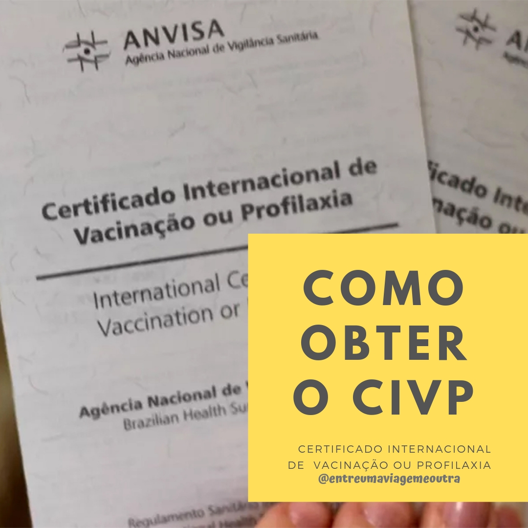 Como obter o Certificado Internacional de Vacinação e Profilaxia, CIVP