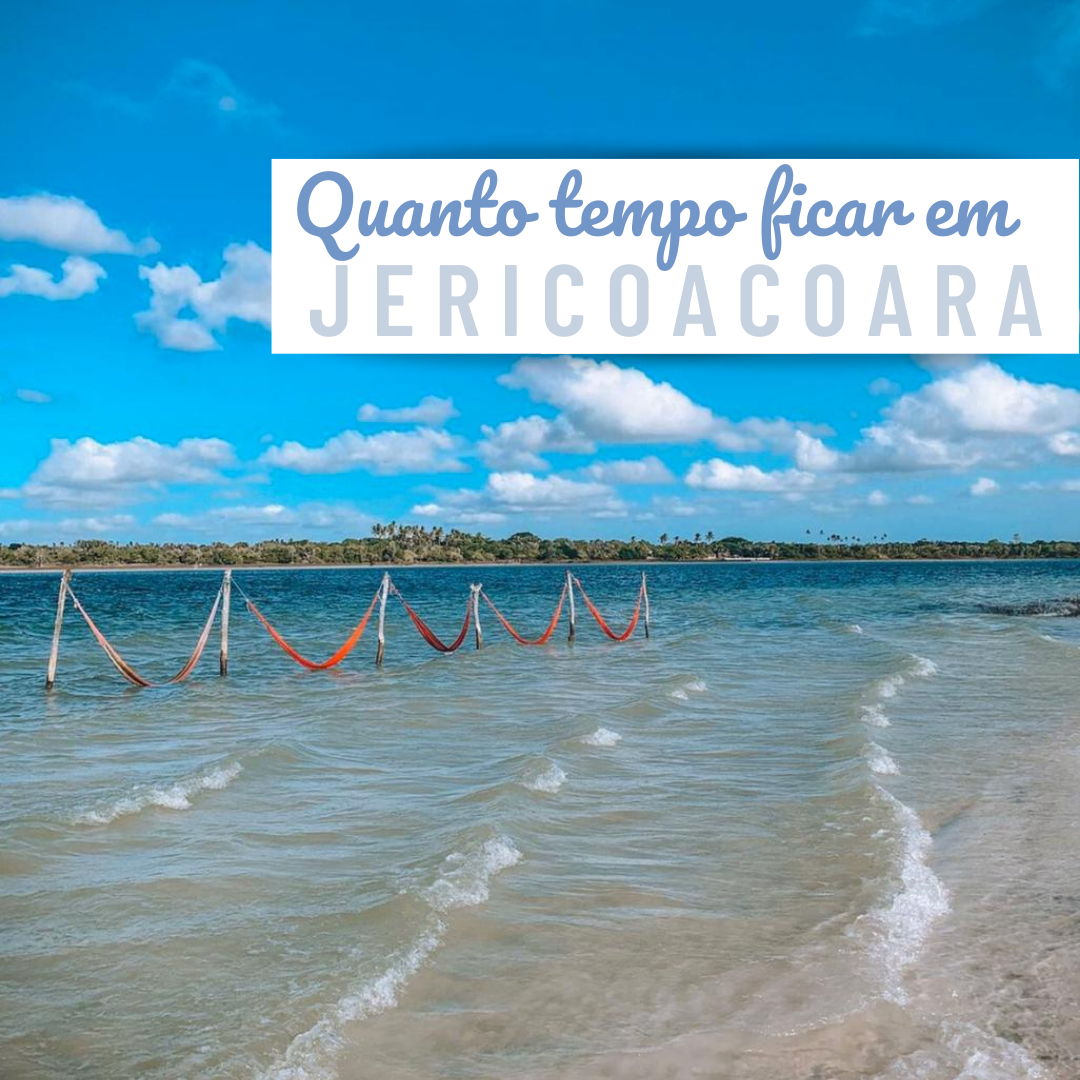 quantos dias ficar em jericoacoara