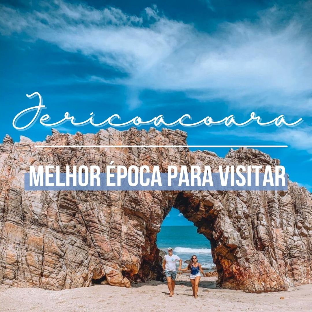 QUAL A MELHOR ÉPOCA PARA VISITAR JERICOACOARA